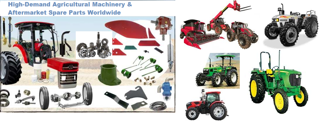 High-Demand Top Brands in Agricultural Machinery and Aftermarket Spare Parts Worldwide in 2024